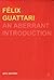 Felix Guattari: An Aberrant Introduction (Transversals: New Directions in Philosophy) by Genosko, Gary (2002) Paperback