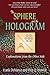 Sphere And The Hologram : Explanations from the Other Side by Frank DeMarco (2010-10-21)