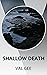 SHALLOW DEATH by Val Gee