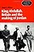 King Abdullah, Britain and the Making of Jordan (Cambridge Middle East Library) by Wilson, Mary Christina (1990) Paperback