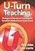 U-Turn Teaching: Strategies to Accelerate Learning and Transform Middle School Achievement by Allen, Richard (Rich), Currie, Jennifer (Jenn) L. (2012) Paperback