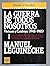 La guerra de todos nosotros: Vietnam y Camboya (1948-1985) : el testamento de una época que hace hablar a los protagonistas por un testigo directo (Epoca. Hombrey y sociedad) (Spanish Edition)