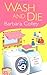 Wash and Die (A Charlotte L...