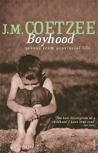 Boyhood: Scenes from Provincial Life New edition by Coetzee, J. M. (1998) Paperback