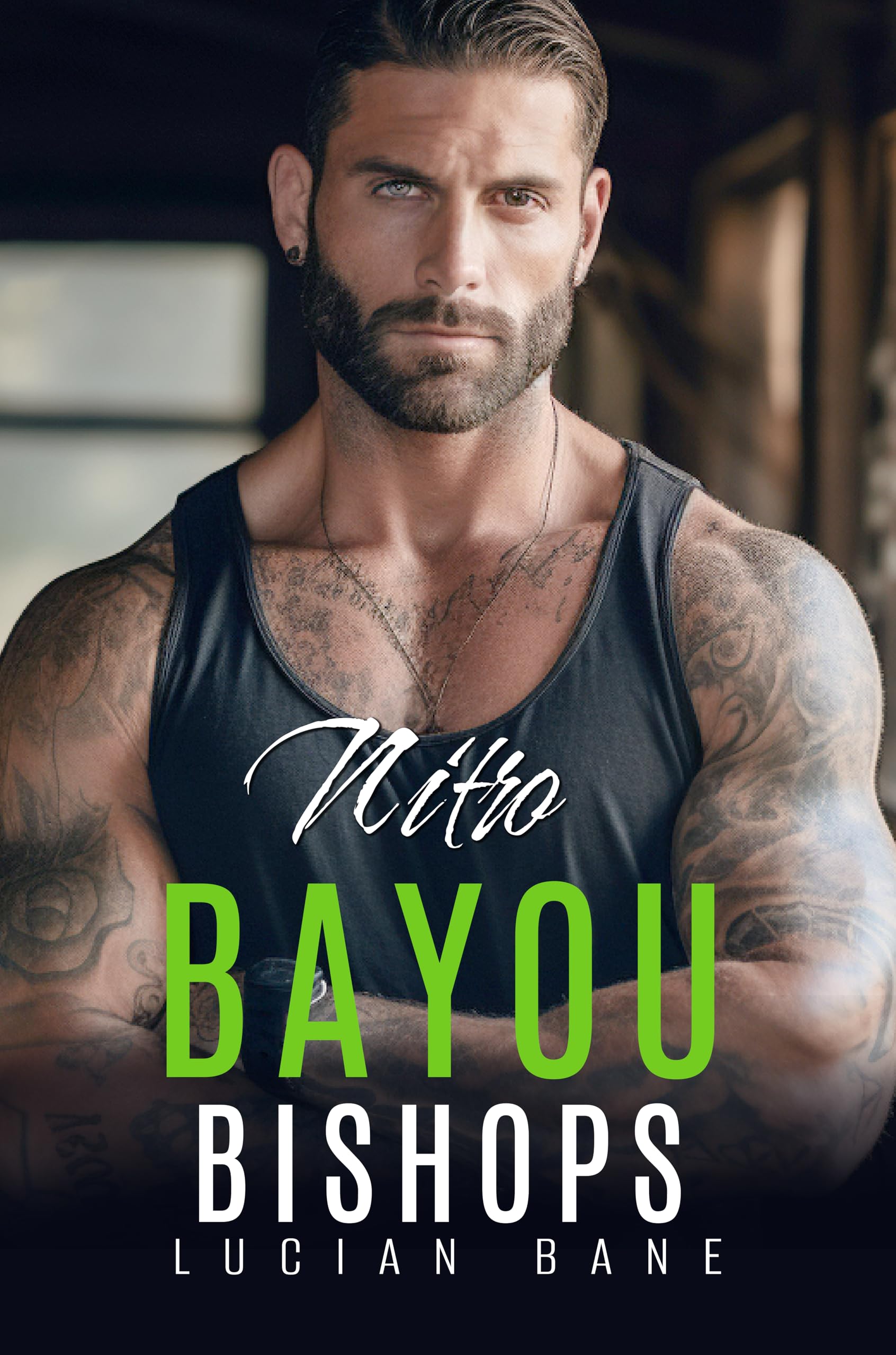 Nitro (Bayou Bishops MC, #10)