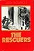 The Rescuers: The World's Top Anti-Terrorist Units