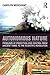 Autonomous Nature: Problems of Prediction and Control From Ancient Times to the Scientific Revolution by Carolyn Merchant (2015-09-19)