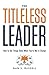 The Titleless Leader by Nan S. Russell