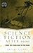 Science Fiction After 1900: From the Steam Man to the Stars (Genres in Context) by Brooks Landon (2002-11-21)
