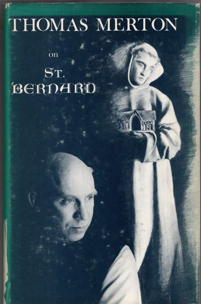 Thomas Merton on St. Bernard. (Cistercian Studies)