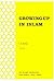 Growing Up in Islam