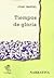 TIEMPOS DE GLORIA by Juan Manuel