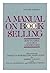 A Manual on Bookselling  by American Booksellers Associ...