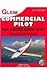 Commercial Pilot FAA Knowledge Test 2011: For the FAA Computer-Based Pilot Knowledge Test