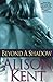 Beyond a Shadow by Alison Kent (2006-12-01)