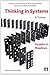 Thinking in Systems: A Primer by Diana Wright (2009-02-26)