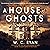 A House of Ghosts