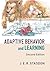 Adaptive Behavior and Learning by J. E. R. Staddon (2016-03-07)