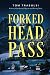 Forked Head Pass
