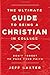 The Ultimate Guide to Being a Christian in College: Don't Forget to Pack Your Faith by Jeff Baxter (2012-04-07)