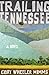 Trailing Tennessee by Mimms, Cory Wheeler (2013) Paperback