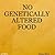 NO GENETICALLY ALTERED FOOD