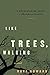 Like Trees, Walking by Ravi Howard (2008-02-06)