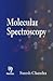 Molecular Spectroscopy, 1/e