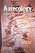 Autecology: Organisms, Interactions and Environmental Dynamics by Gimme H. Walter (2014-04-24)