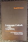 Language, Culture, and Cognition: Anthropological Perspectives