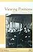 Viewing Positions: Ways of Seeing Film by Linda Williams (December 01,1994)