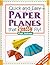 Quick and Easy Paper Planes that Really Fly by Jackson, Paul (June 8, 1997) Paperback