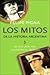 MITOS DE LA HISTORIA ARGENTINA 3, LOS (Spanish Edition)