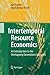 Intertemporal Resource Economics: An Introduction to the Overlapping Generations Approach by Karl Farmer (2014-10-15)