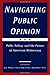 Navigating Public Opinion: Polls, Policy, and the Future of American Democracy (2002-09-05)