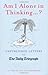 Am I Alone in Thinking....?: Unpublished Letters to the Editor (Daily Telegraph) by Hollingshead. Iain ( 2009 ) Hardcover
