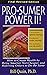 Pro-Sumer Power!: How to Create Wealth by Buying Smarter, Not Cheaper! by Bill Quain (1-Dec-2006) Paperback