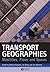 Transport Geographies: Mobilities, Flows and Spaces (2007)