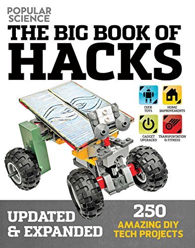 The Big Book of Hacks (Revised Edition): 264 Amazing DIY Tech Projects (2016-04-19)