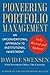 Pioneering Portfolio Management by David F. Swensen