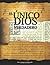 El Unico Dios Verdadero: Un...