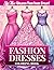 Fashion Dresses Coloring Bo...
