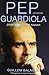 Pep Guardiola. Otra manera de ganar