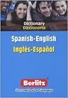 Spanish-English, English-Spanish Dictionary/Espanol-Ingles, Ingles-Espanol Diccionario (Berlitz Pocket Dictionaries) (English and Spanish Edition)