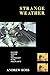 Strange Weather: Culture, Science and Technology in the Age of Limits (Haymarket Series) by Ross, Andrew (1991) Paperback