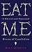 Eat Me: A Natural and Unnatural History of Cannibalism (Wellcome Collection)
