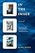 In the Image: A Novel by Dara Horn (2003-09-17)