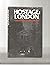 Hostage--London: The diary of Julian Despard