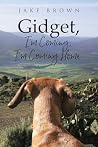 Gidget, I'm Comin...