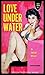 Love Under Water by Jackson Mitchell